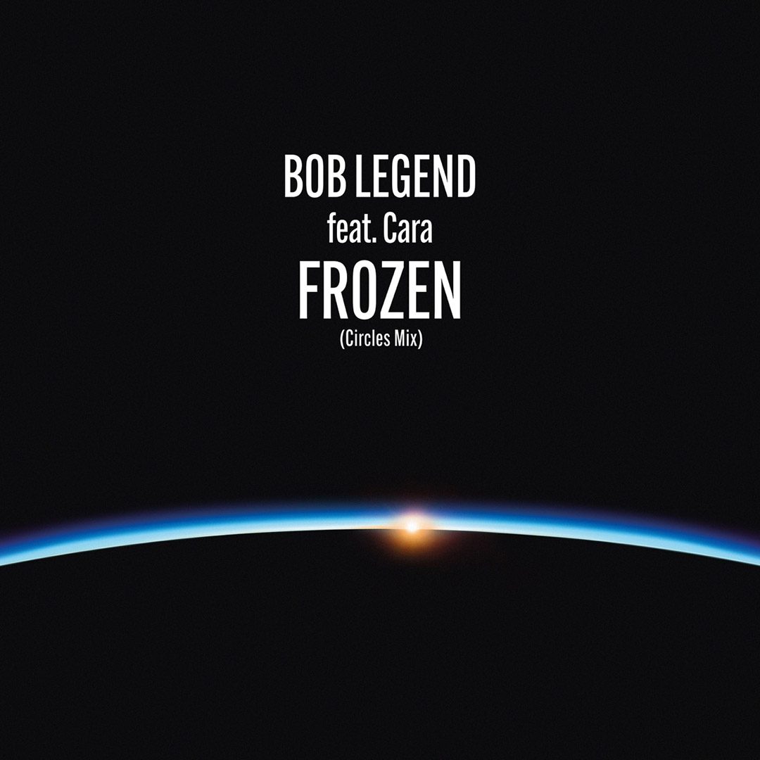 Bob Legend – Frozen