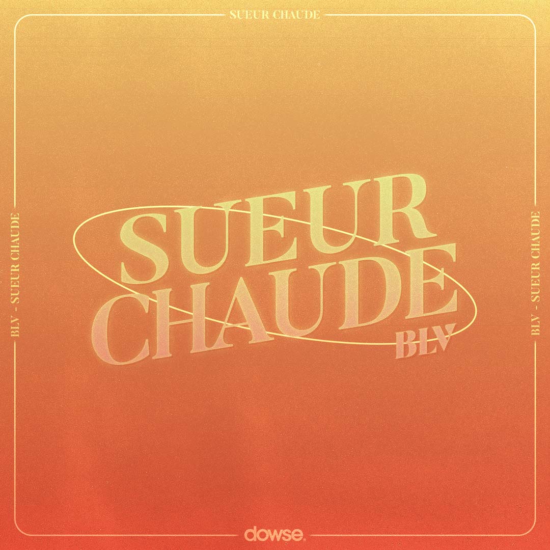BLV – Sueur Chaude